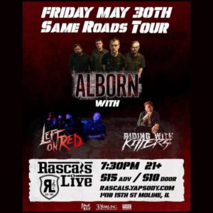 Same Roads Tour w/ Alborn, May 30 – Moline, IL